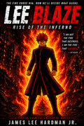 LEE BLAZE : RISE OF THE INFERNO